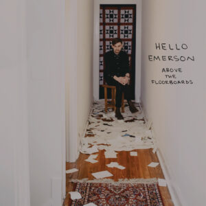 K&F 038 Hello Emerson - Above The Floorboards (CD)