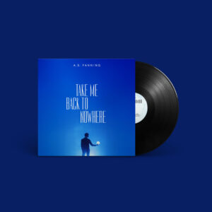 PREORDER K&F067 A.S. Fanning - Take Me Back To Nowhere (LP)